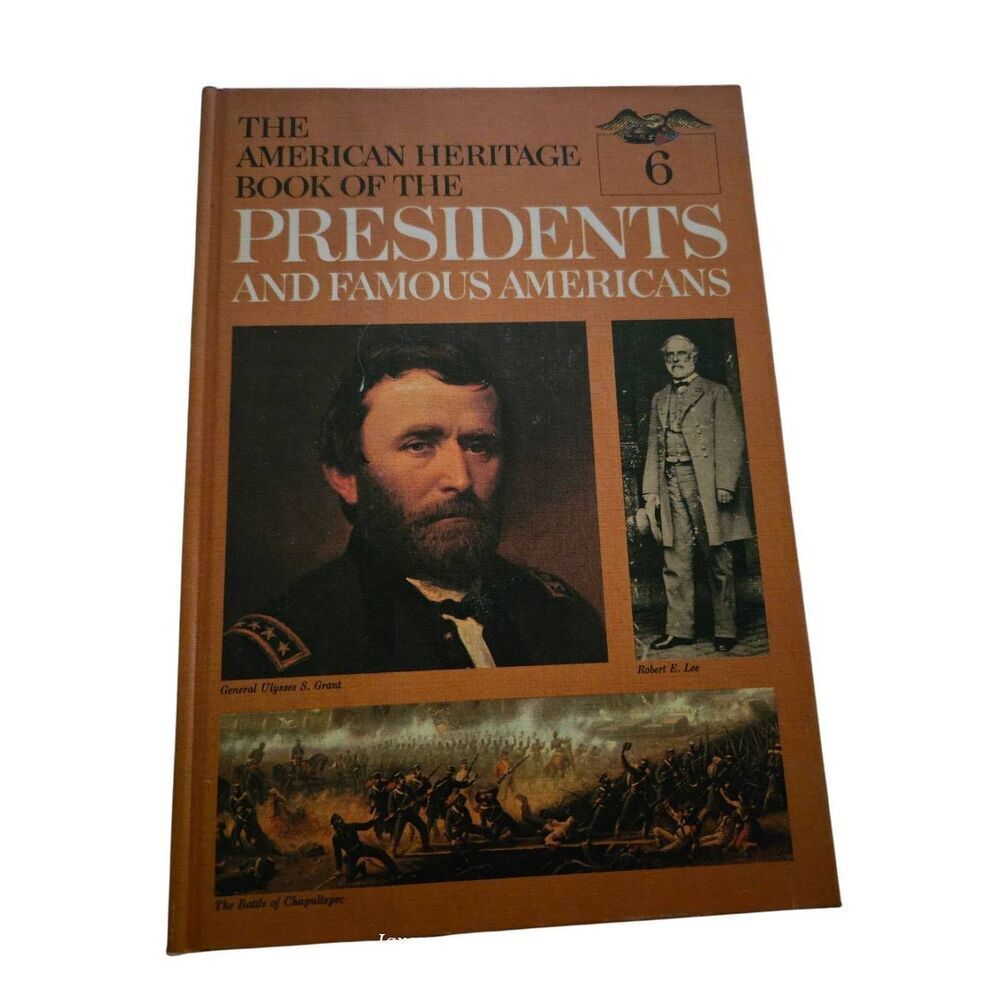 The American Heritage book of the famous presidents and famous Americans 6 - Del
